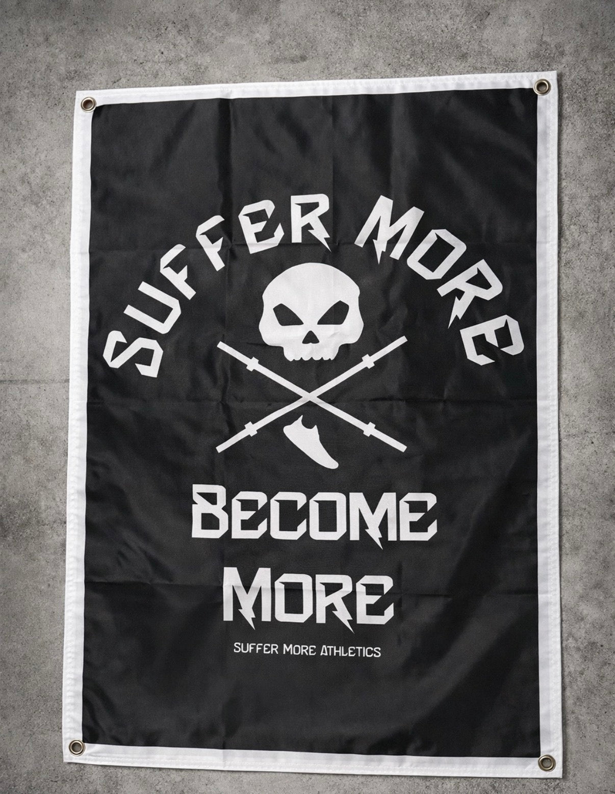 Suffer More 2x3 Ft Double-Sided Banner